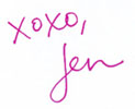 xoxo, Jen